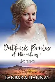 Jenna: An Australian Small-Town Romance (Outback Brides of Wirralong Book 3)