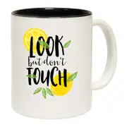 Lemons Look But Dont Touch Mug Cup