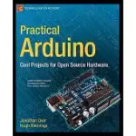 PRACTICAL ARDUINO: COOL PROJECTS FOR OPEN SOURCE HARDWARE