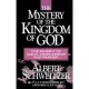 The Mystery of the Kingdom of God: The Secret of Jesus’ Messiahship and Passion