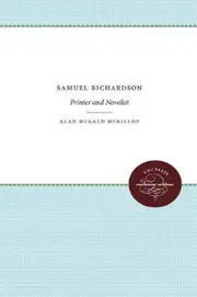 Samuel Richardson: Printer and Novelist