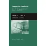 REGENERATIVE ENDODONTICS, AN ISSUE OF DENTAL CLINICS