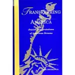 TRANSFERRING TO AMERICA: JEWISH INTERPRETATIONS OF AMERICAN DREAMS