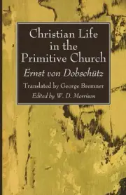 Christian Life in the Primitive Church by George Bremner (English) Paperback Boo