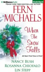 When the Snow Falls by Michaels, Fern, Bush, Nancy, Chiofalo, Rosanna, Stepp, L