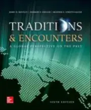 Traditions & Encounters: A Global Perspective on the Past by Bentley, Jerry, Zi