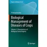 BIOLOGICAL MANAGEMENT OF DISEASES OF CROPS: CHARACTERISTICS OF BIOLOGICAL CONTROL AGENTS