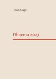Dharma 2023: Sanskrit Reader by Singh, Heiko [Paperback, 702 pages]