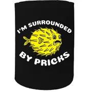 Alcohol Stubby Holder - Im Surrounded Pricks Puffer Fish - Funny Novelty Birthday Gift Joke Beer