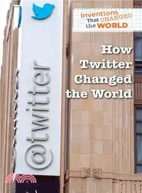 在飛比找三民網路書店優惠-How Twitter Changed the World