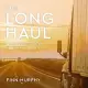 The Long Haul: A Trucker’s Tales of Life on the Road