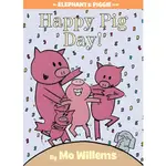 HAPPY PIG DAY! (AN ELEPHANT AND PIGGIE BOOK)(精裝)/MO WILLEMS【三民網路書店】