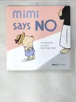 【書寶二手書T5／原文小說_BRV】MIMI SAYS NO_CHOU, YIH-FEN/ CHEN, CHIH-YUAN (ILT)