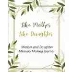 LIKE MOTHER LIKE DAUGHTER MOTHER AND DAUGHTER MEMORY MAKING JOURNAL