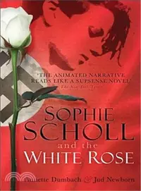 在飛比找三民網路書店優惠-Sophie Scholl and the White Ro