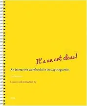 This is Not A Sketchbook, It's an Art Class,Drawing Book with Lined Blank Pages for Kids Adults,an Interactive Workbook for The Aspiring Artist,Easy Step Practices Spiral-Bound Sketchbook