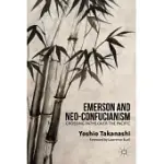 EMERSON AND NEO-CONFUCIANISM: CROSSING PATHS OVER THE PACIFIC