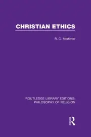 Christian Ethics by Robert Cecil Mortimer (English) Hardcover Book