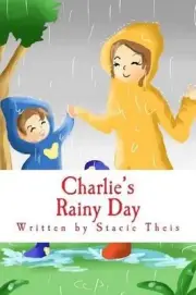 Charlie's Rainy Day by Stacie Theis (English) Paperback Book