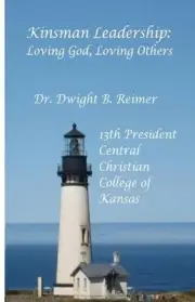 Kinsman Leadership: Loving God, Loving Others by Dwight Reimer (English) Paperba