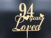94 Years Loved Age Ninety Two Birthday Oak Veneer 3mm MDF Wooden Cake Topper