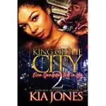 KING OF THE CITY: EVEN GANGSTAS FALL IN LOVE