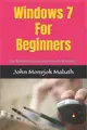 Windows 7 for Beginners ― The Beginner's Guide to Microsoft Windows 7