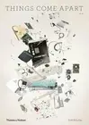 Things Come Apart 2.0: A Teardown Manual for Modern Living by Todd McLellan: New