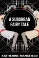 【電子書】A Suburban Fairy Tale