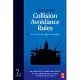 A Guide to the Collision Avoidance Rules: International Regulations for Preventing Collisions at Sea