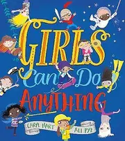 Girls Can Do Anything!