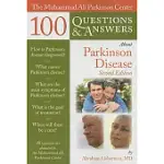 THE MUHAMMAD ALI PARKINSON CENTER 100 QUESTIONS & ANSWERS ABOUT PARKINSON DISEASE