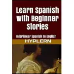 LEARN SPANISH WITH BEGINNER STORIES: INTERLINEAR SPANISH TO ENGLISH