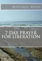 7 Day Prayer For Liberation by Monique Renee Moon (English) Paperback Book