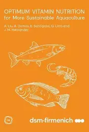 Optimum Vitamin Nutrition for More Sustainable Aquaculture by Angela Liu Hardcov