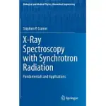X-RAY SPECTROSCOPY WITH SYNCHROTRON RADIATION: FUNDAMENTALS AND APPLICATIONS