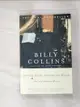 【書寶二手書T5／原文小說_BOT】Sailing Alone Around the Room: New and Selected Poems_Collins, Billy
