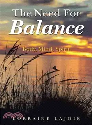 The Need for Balance ─ Body, Mind, Spirit