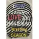 I VOW TO ALWAYS LOVE YOU EVEN DURING Wrestling SEASON: / Perfect As A valentine’’s Day Gift Or Love Gift For Boyfriend-Girlfriend-Wife-Husband-Fiance-L