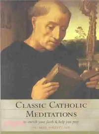 在飛比找三民網路書店優惠-Classic Catholic Meditations ―