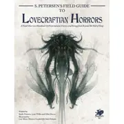 [Chaosium] Petersens Field Guide to Lovecraftian Horrors