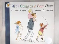 在飛比找蝦皮購物優惠-We're going on a bear hunt / r