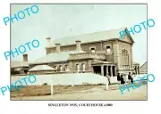 OLD 6 x 4 PHOTO OF SINGLETON NSW COURTHOUSE c1880