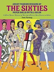 Great Fashion Designs of the Sixties Paper Dolls: 32 Haute Couture Costumes by Courreges, Balmain, Saint-Laurent and Others