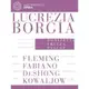 (EUROARTE)董尼采第：露克蕾琪亞．波吉亞 2DVD/弗萊明〈女高音〉 麥可．法比諾〈男高音〉 Donizetti: Lucrezia Borgia 2DVD