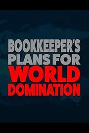 Bookkeeper's Plans For World Domination: 6x9 Medium Ruled 120 Pages Notebook Journal