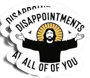 Disappointments All of of You Magnets - 5" On Longest Side - Jesus God Praise Worship - 2 Pack - Thick Strong Magnet - Bumper Magnets for Fridge, Toolbox, Cars - Made in USA - PLDFMAG0652