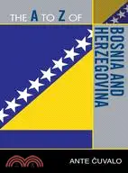 在飛比找三民網路書店優惠-The A to Z of Bosnia and Herze