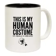 This Is My Human Costume Mermaid Mug Cup