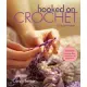 Hooked on Crochet: 20 Sassy Projects